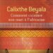 Comment cuisiner son mari a l’africaine : Calixthe Beyala met les sentiments à feu doux